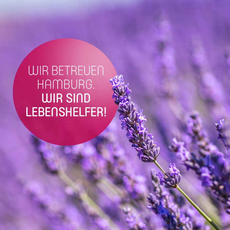 Wir betreuen Hamburg. Wir sind Lebenshelfer!
