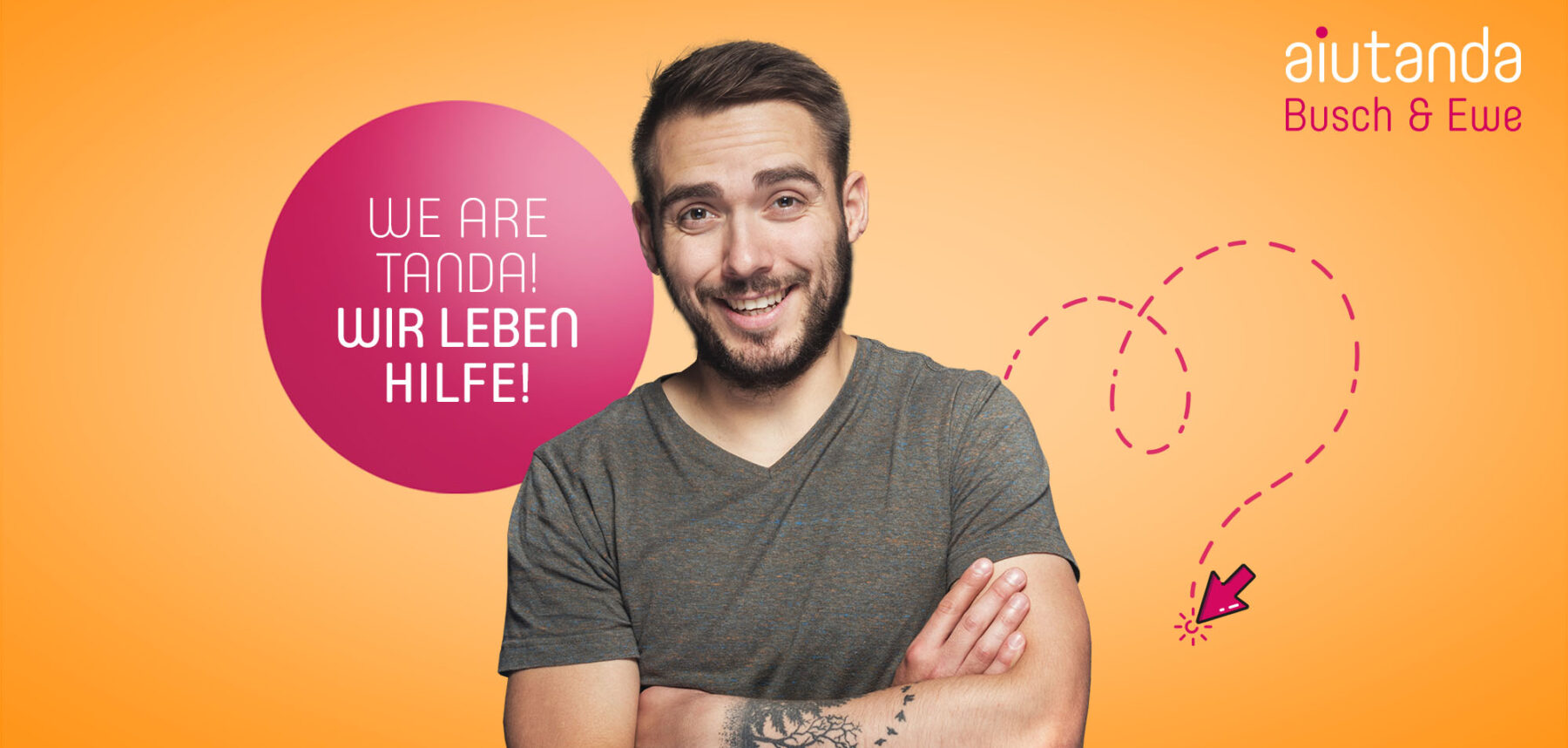 Aiutanda Busch & Ewe We are Tanda! Wir leben Hilfe!