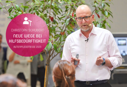 Christoph Schubert Neue Wege bei Hilfsbedürftigkeit Altenpflegemesse 2023