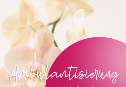 Ambulantisierung im Gesundheitswesen
