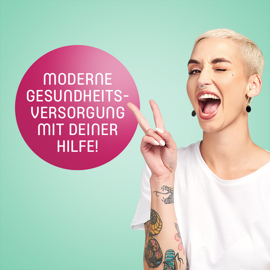 Moderne Gesundheitsversorgung mit deiner Hilfe!
