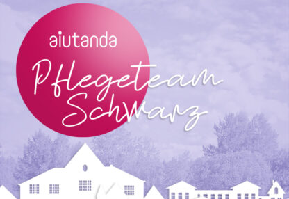 Tochterunternehmen aiutanda Pflegeteam Schwarz