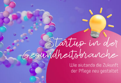 Startup in der Gesundheitsbranche
