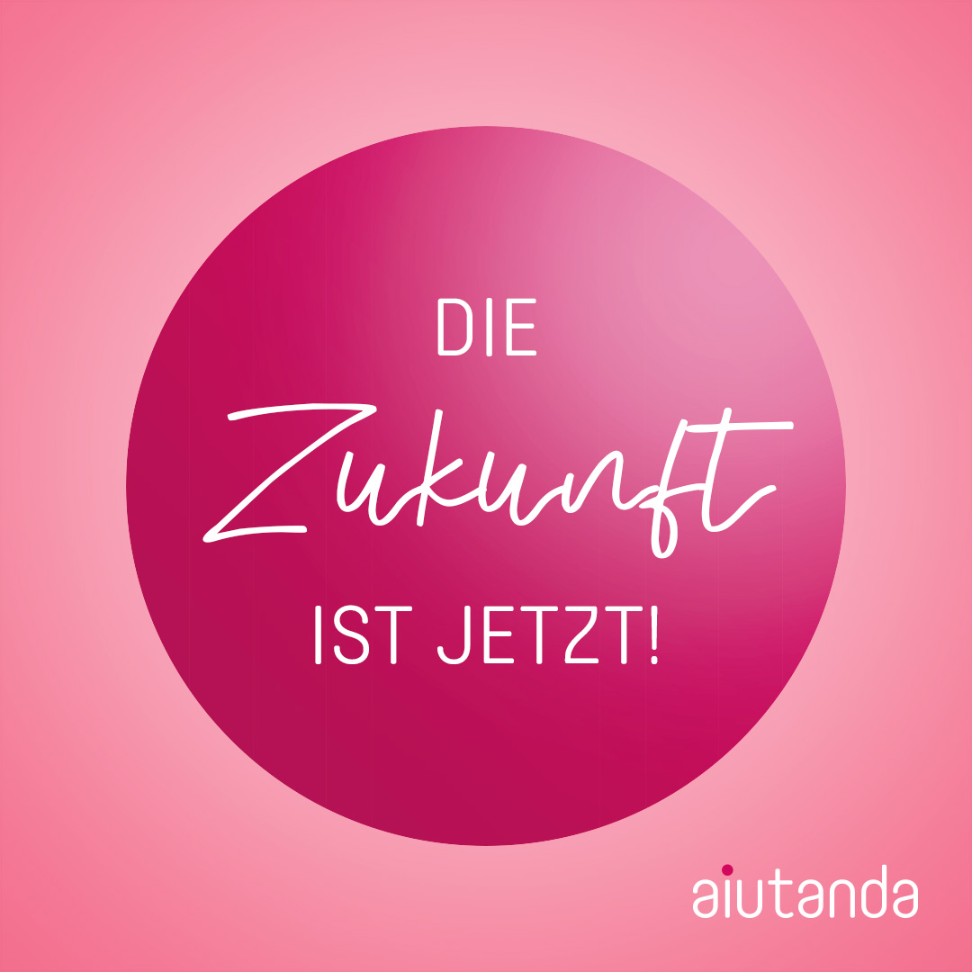 Die Zukunft ist jetzt!