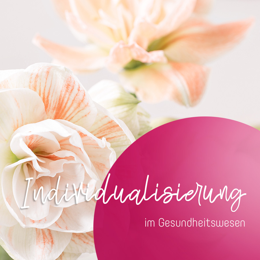Individualisierung im Gesundheitswesen